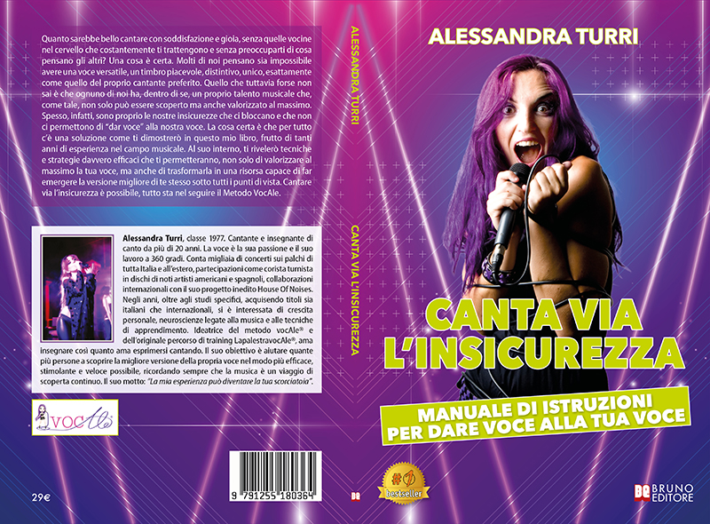 Alessandra Turri: Bestseller “Canta Via L’Insicurezza”, il libro su come valorizzare la propria unicità con il canto