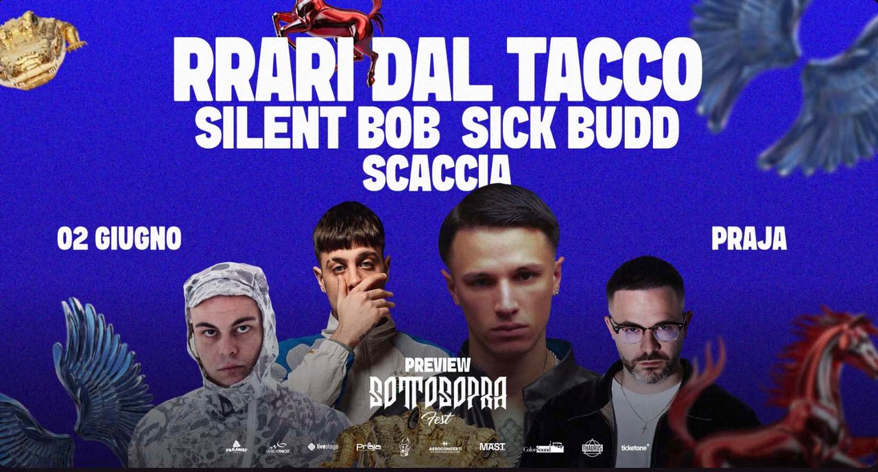 Il 2 giugno Rrari Dal Tacco, Silent Bob, Sick Budd e Scaccia / Sottosopra Preview fanno scatenare Praja Gallipoli