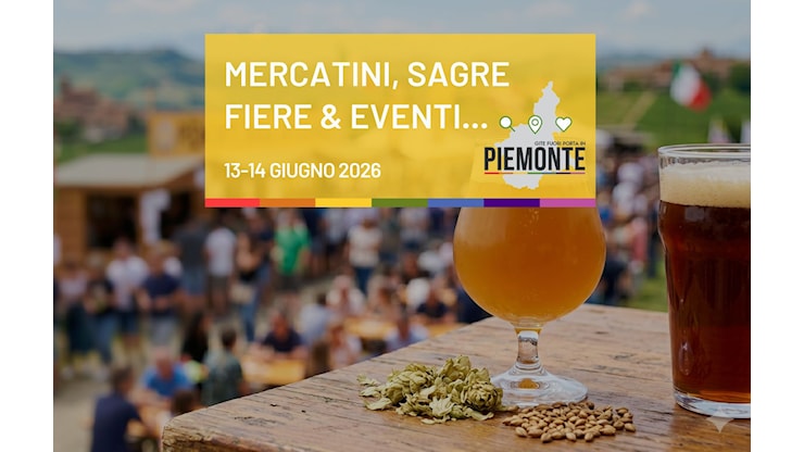Cosa fare in Piemonte nel weekend del 13 e 14 giugno 2026: la guida tra eventi, feste e sagre - Gite Fuori Porta in Piemonte
