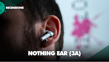 Recensione Nothing ear (3a): un tocco di colore e un accenno a Glyph