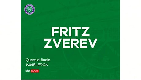 Zverev vola in semifinale a Wimbledon: battuto Fritz, ora c'è la wild card Fery